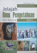 Ensiklopedia Jelajah Ilmu Pengetahuan Seri Burung Jilid 2