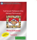Yuk Kenali Pahlawan Kita Melalui Permainan Monas dan Kuarnas